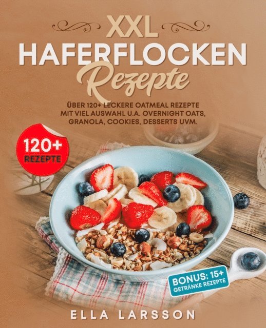 Ella Larsson - XXL Haferflocken Rezepte, E-bok
