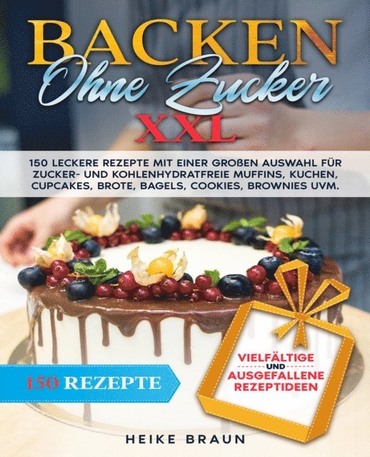 Heike Braun - Backen ohne Zucker XXL, E-bok