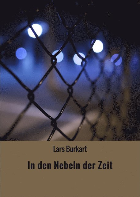 Lars Burkart - In den Nebeln der Zeit, E-bok