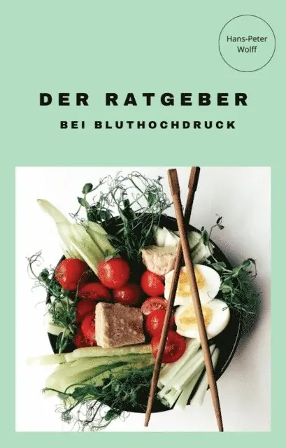 Hans-Peter Wolff - Der Ratgeber bei Bluthochdruck, E-bok. Tillgänglighet: Lägg i varukorg