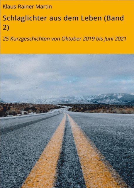 Klaus-Rainer Martin - Schlaglichter aus dem Leben (Band 2), E-bok