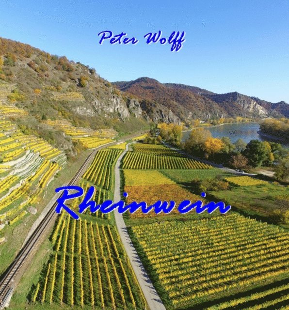 Peter Wolff - Rheinwein, E-bok