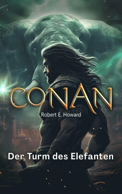 Robert Howard, Benjamin Werner - Conan, E-bok