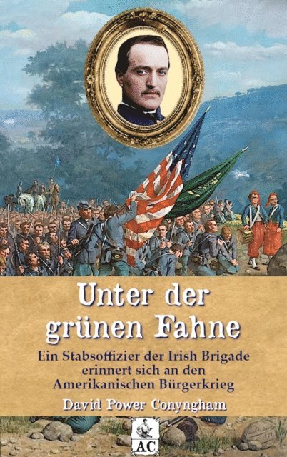 David Power Conyngham, Florian Dexheimer - Unter der grünen Fahne, E-bok