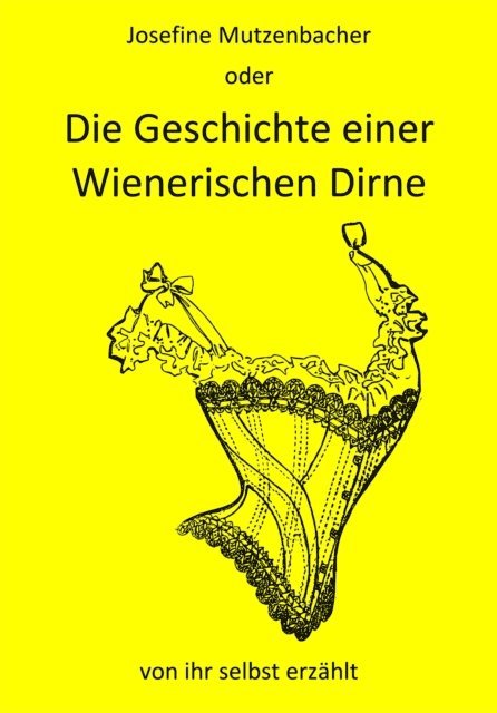 Felix Salten - Josefine Mutzenbacher, E-bok