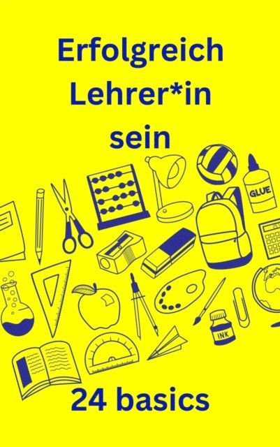 Stefan Rogal - Erfolgreich Lehrer*in sein, E-bok
