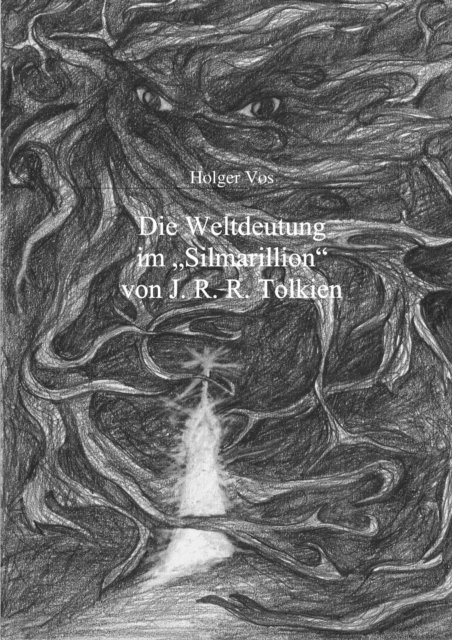 Holger Vos - Die Weltdeutung im Silmarillion von J. R. R. Tolkien, E-bok