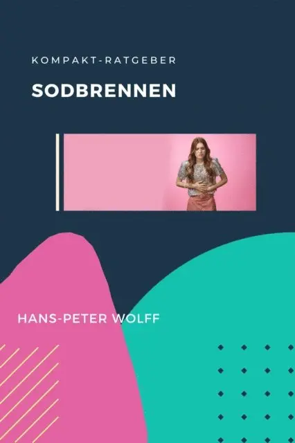 Hans-Peter Wolff - Kompakt-Ratgeber Sodbrennen, E-bok. Tillgänglighet: Lägg i varukorg