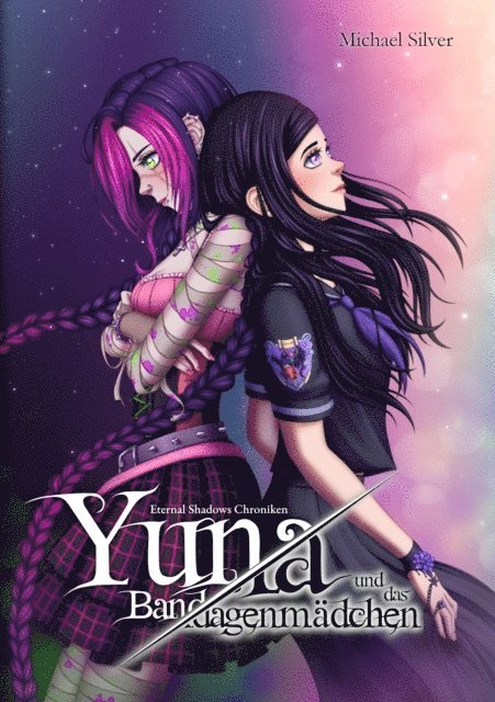 Michael Silver - Yuna und das Bandagenmadchen, E-bok
