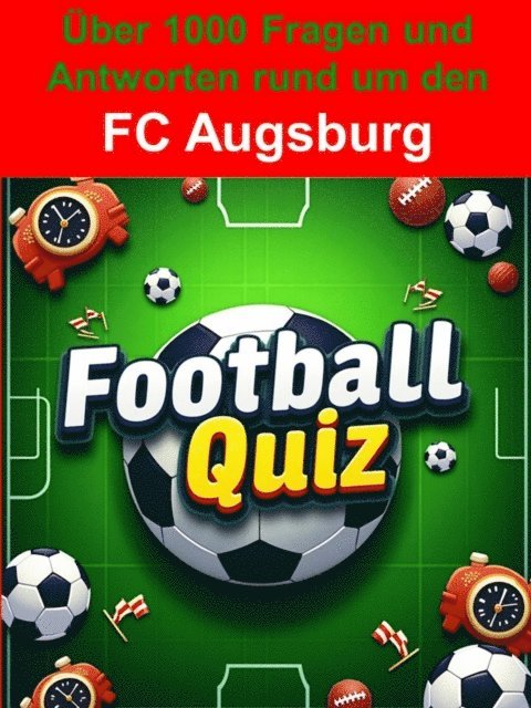Thomas Kramer - Football-Quiz - FC Augsburg, E-bok