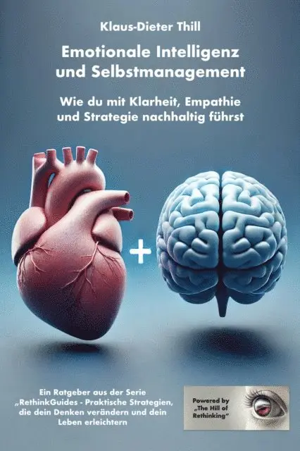 Klaus-Dieter Thill - Emotionale Intelligenz und Selbstmanagement, E-bok. Tillgänglighet: Lägg i varukorg