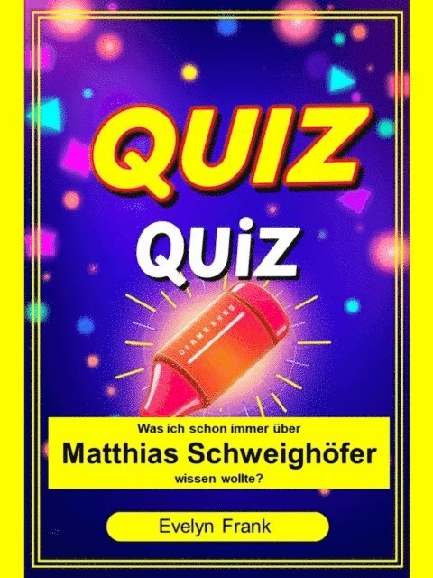 Evelyn Frank - Was ich schon immer über Matthias Schweighöfer wissen wollte?, E-bok. Tillgänglighet: Lägg i varukorg