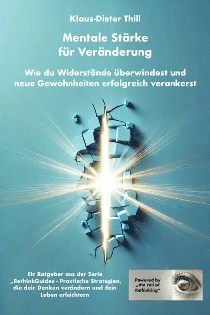 Klaus-Dieter Thill - Mentale Stärke für Veränderung, E-bok. Tillgänglighet: Lägg i varukorg