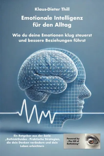 Klaus-Dieter Thill - Emotionale Intelligenz für den Alltag, E-bok. Tillgänglighet: Lägg i varukorg