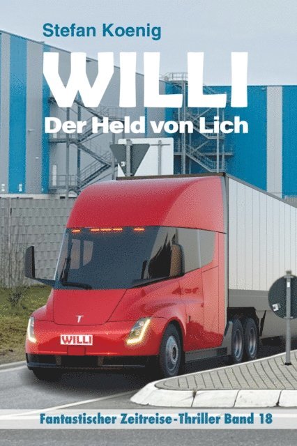 Stefan Koenig - Willi - der Held von Lich, E-bok