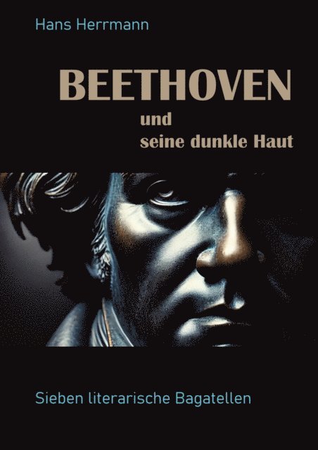 Hans Herrmann - Beethoven und seine dunkle Haut, E-bok. Tillgänglighet: Lägg i varukorg