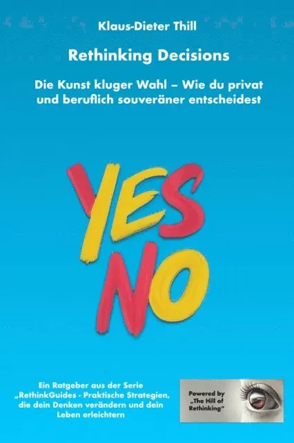 Klaus-Dieter Thill - Rethinking Decisions, E-bok. Tillgänglighet: Lägg i varukorg