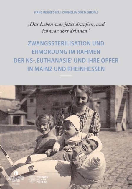 Hans Berkessel, Cornelia Dold - "Das Leben war draußen und ich war dort drinnen", E-bok