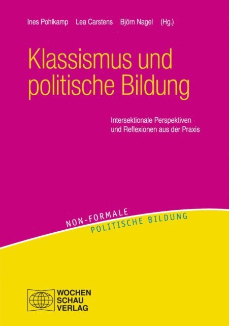 Bjorn Nagel, Lea Carstens, Ines Pohlkamp - Klassismus und politische Bildung, E-bok