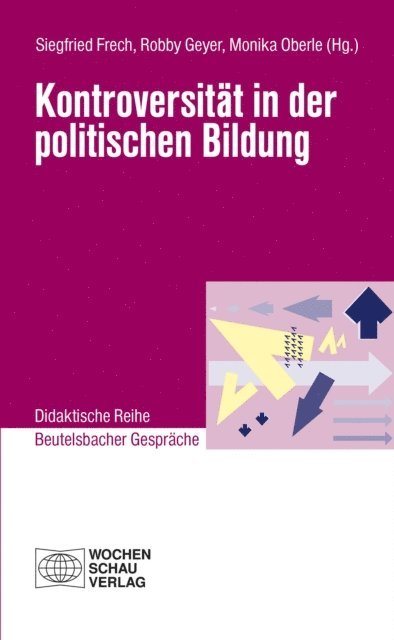 Monika Oberle, Robby Geyer, Siegfried Frech - Kontroversität in der politischen Bildung, E-bok