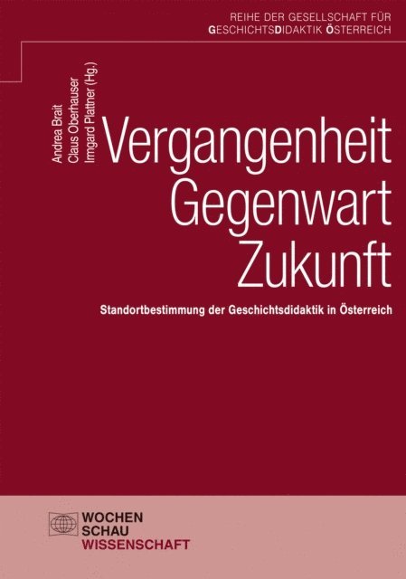 Irmgard Plattner, Claus Oberhauser, Andrea Brait - Vergangenheit – Gegenwart – Zukunft, E-bok