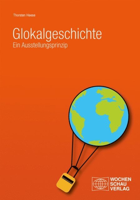 Thorsten Heese - Glokalgeschichte, E-bok