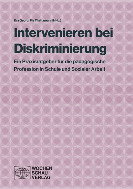 Pia Thattamannil, Eva Georg - Intervenieren bei Diskriminierung, E-bok