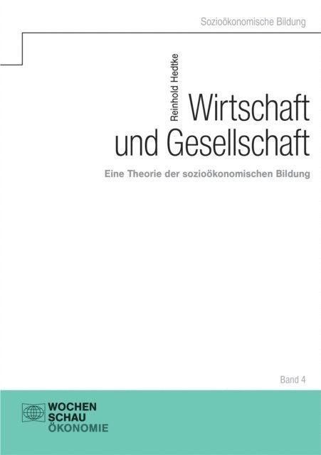 Reinhold Hedtke - Wirtschaft und Gesellschaft, E-bok
