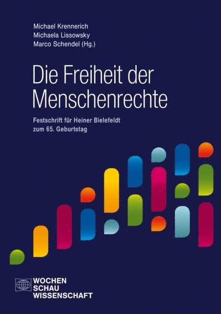 Marco Schendel, Michaela Lissowsky, Michael Krennerich - Die Freiheit der Menschenrechte, E-bok