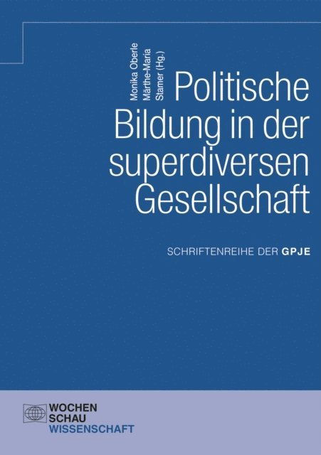 Marthe-Maria Stamer, Monika Oberle - Politische Bildung in der superdiversen Gesellschaft, E-bok