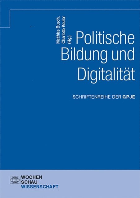 Charlotte Keuler, Matthias Busch - Politische Bildung und Digitalität, E-bok