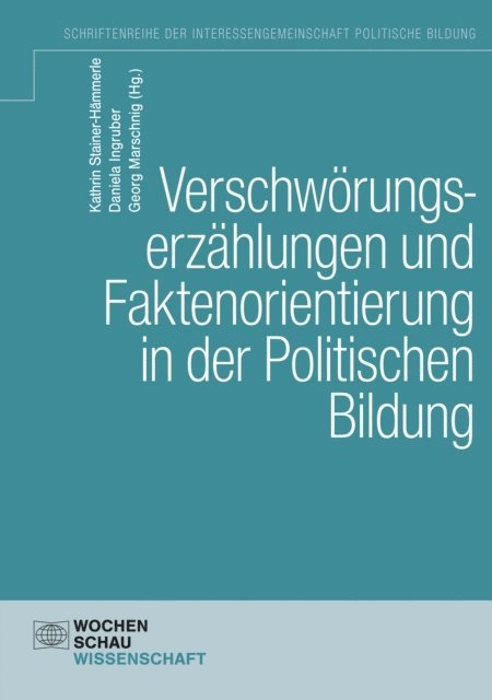 Georg Marschnig, Daniela Ingruber, Kathrin Stainer-Hammerle - Verschwörungserzählungen und Faktenorientierung in der Politischen Bildung, E-bok