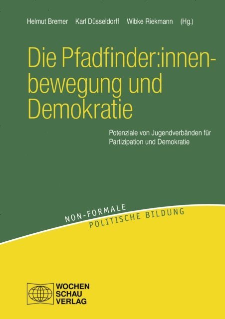 Wibke Riekmann, Karl Dusseldorff, Helmut Bremer - Die Pfadfinder:innenbewegung und Demokratie, E-bok