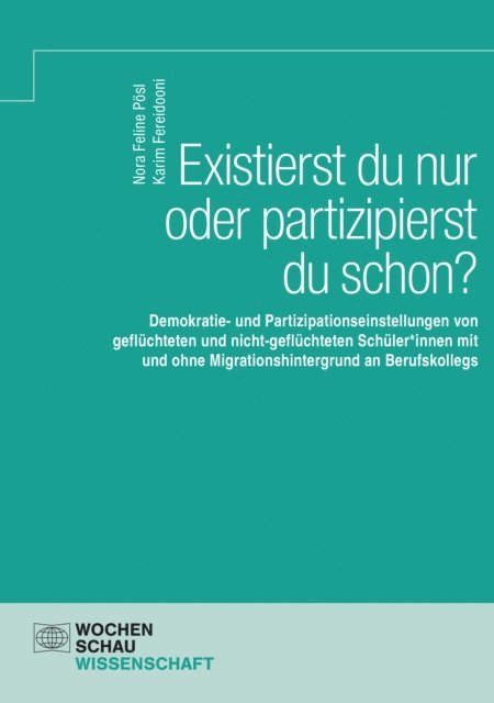 Karim Fereidooni, Nora Feline Posl - Existierst du nur oder partizipierst du schon?, E-bok
