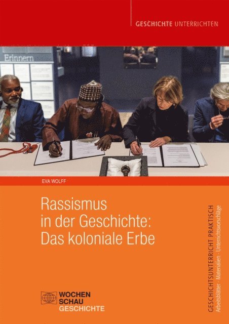Eva Wolff - Rassismus in der Geschichte: Das koloniale Erbe, E-bok