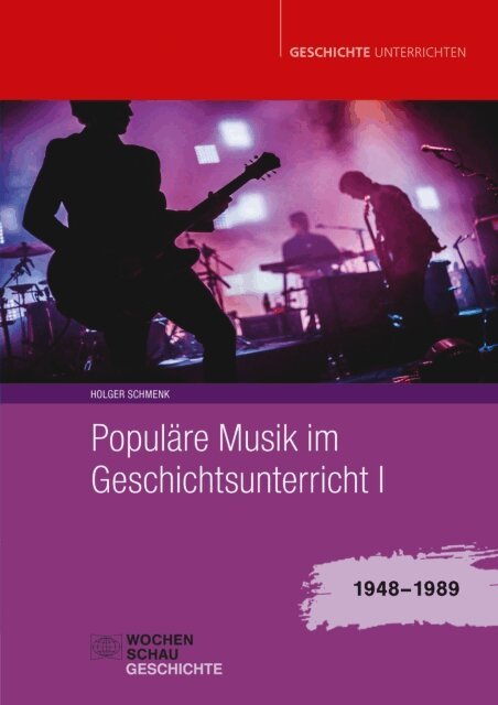 Holger Schmenk - Populäre Musik im Geschichtsunterricht 1, E-bok