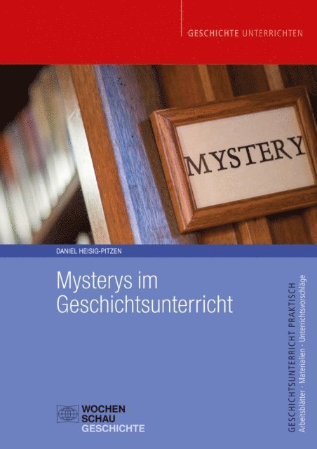 Daniel Heisig-Pitzen - Mysterys im Geschichtsunterricht, E-bok