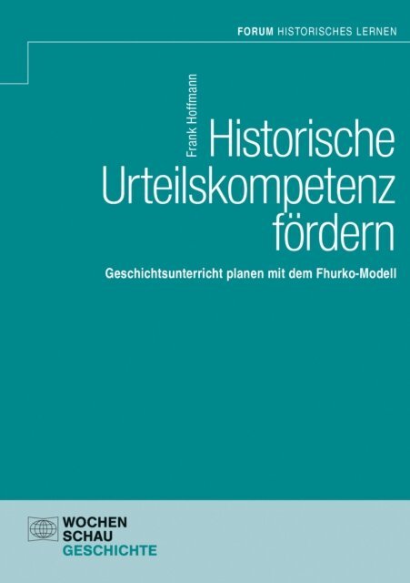 Frank Hoffmann - Historische Urteilskompetenz fördern, E-bok