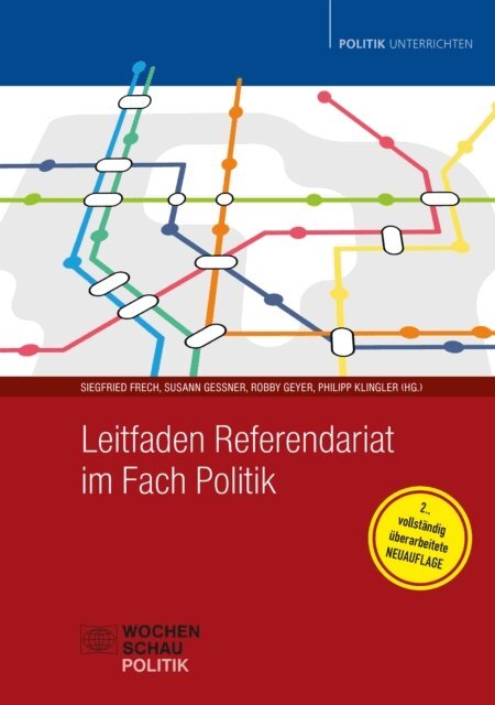 Philipp Klingler, Robby Geyer, Susann Gessner, Siegfried Frech - Leitfaden Referendariat im Fach Politik, E-bok