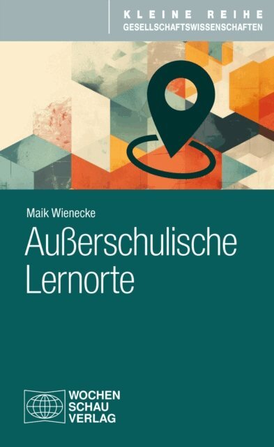 Maik Wienecke - Auerschulische Lernorte, E-bok