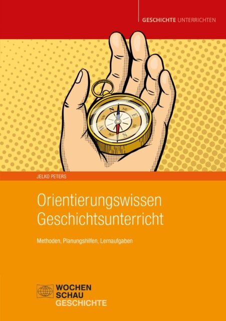 Jelko Peters - Orientierungswissen Geschichtsunterricht, E-bok