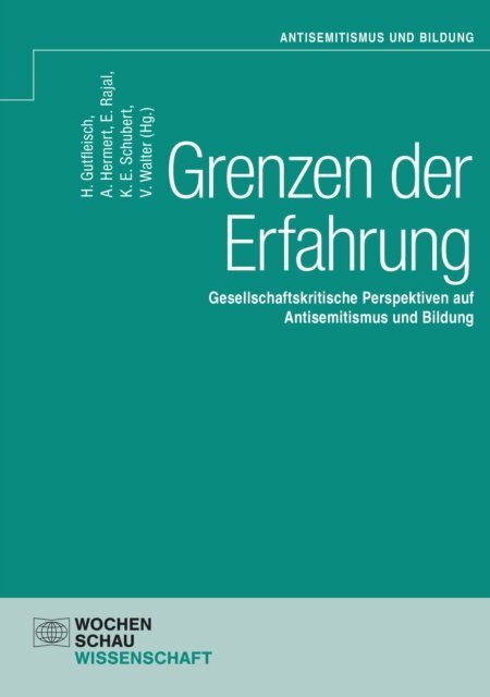 Vanessa Walter, Kai E. Schubert, Elke Rajal, Alexander Hermert, Henning Gutfleisch - Grenzen der Erfahrung, E-bok