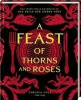Chelsea Cole - A Feast of Thorns and Roses, Inbunden