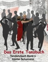 Günter Schumann - Das Erste Tanzbuch, Häftad. Tillgänglighet: Lägg i varukorg