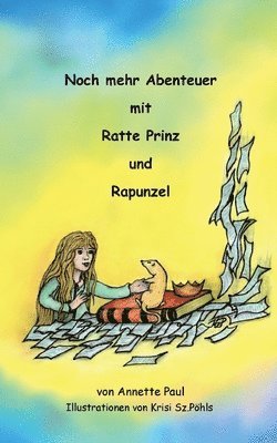 Annette Paul, Krisi Sz -Pöhls - Noch mehr Abenteuer mit Ratte Prinz und Rapunzel, Häftad