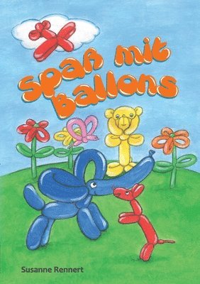 Susanne Rennert - Spaß mit Ballons, Häftad