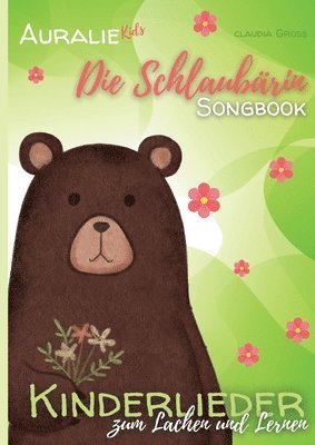 Claudia Groß - Schlaubärin Songbook - AURALIE Kids, Häftad
