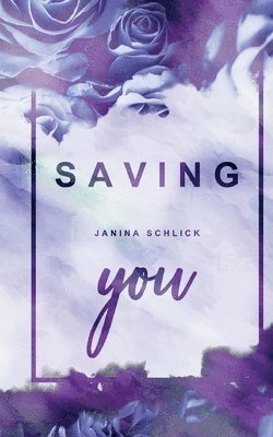 Janina Schlick - Saving you, Häftad. Tillgänglighet: Lägg i varukorg