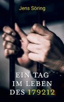 Jens Söring - Ein Tag im Leben des 179212, Häftad
