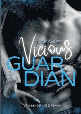 Sadie Baines - Vicious Guardian, Häftad